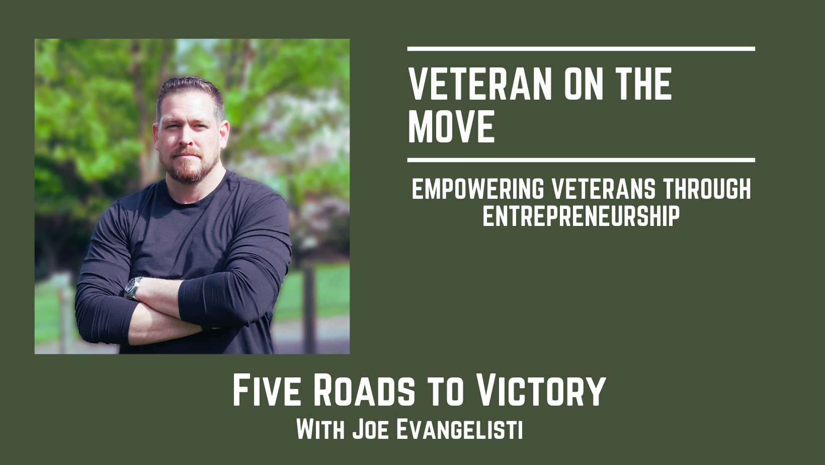 Joe Evangelisti, Veteran On The Move