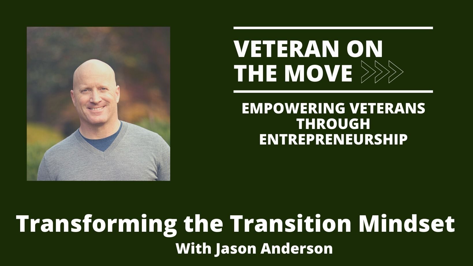 Veteran On The Move, Jason Anderson