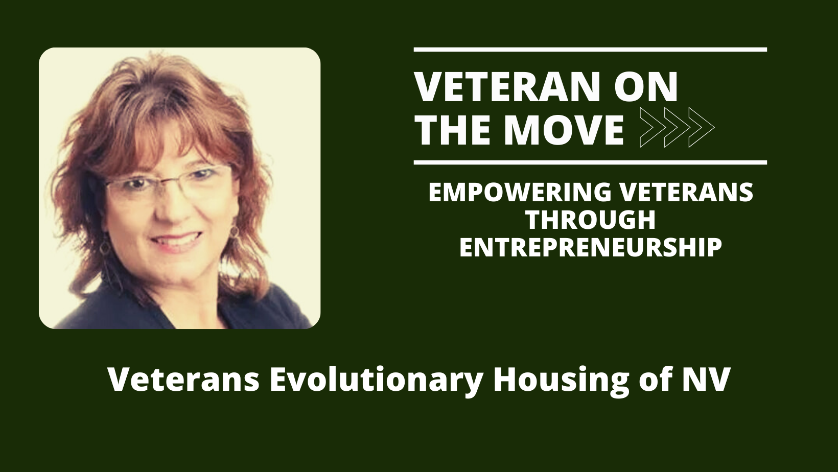 Veterans Evolutionary Housing of NV, Veteran On the Move