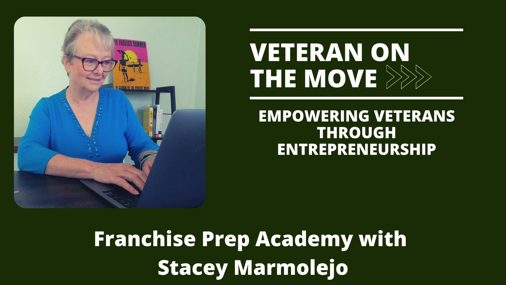 Stacey Marmolejo; Veteran On the Move