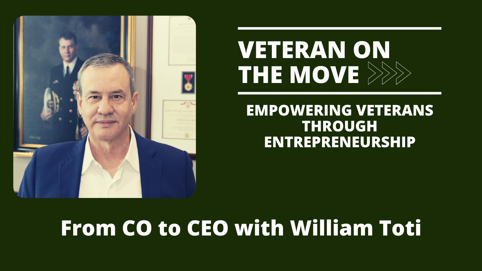 William Toti; Veteran On the Move