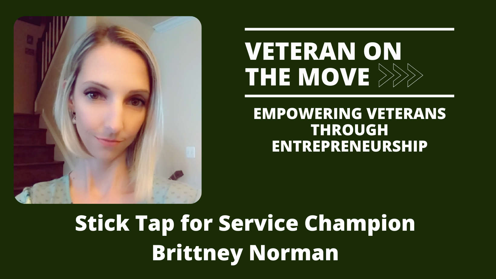 Brittney Norman; Veteran On the Move