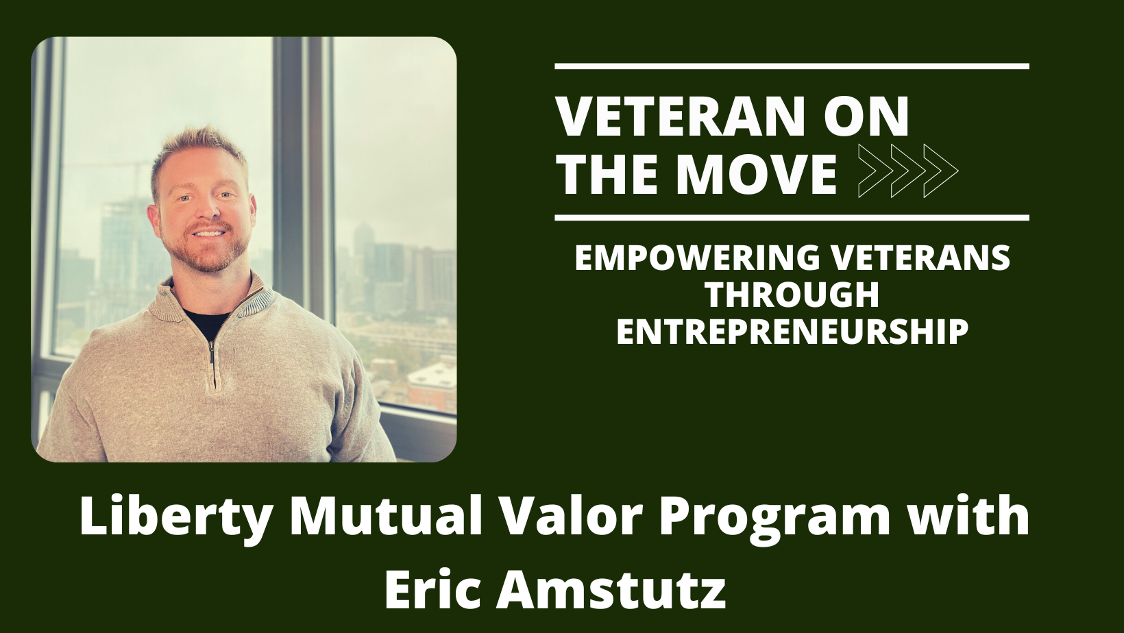 Eric Amstutz; Veteran On the Move