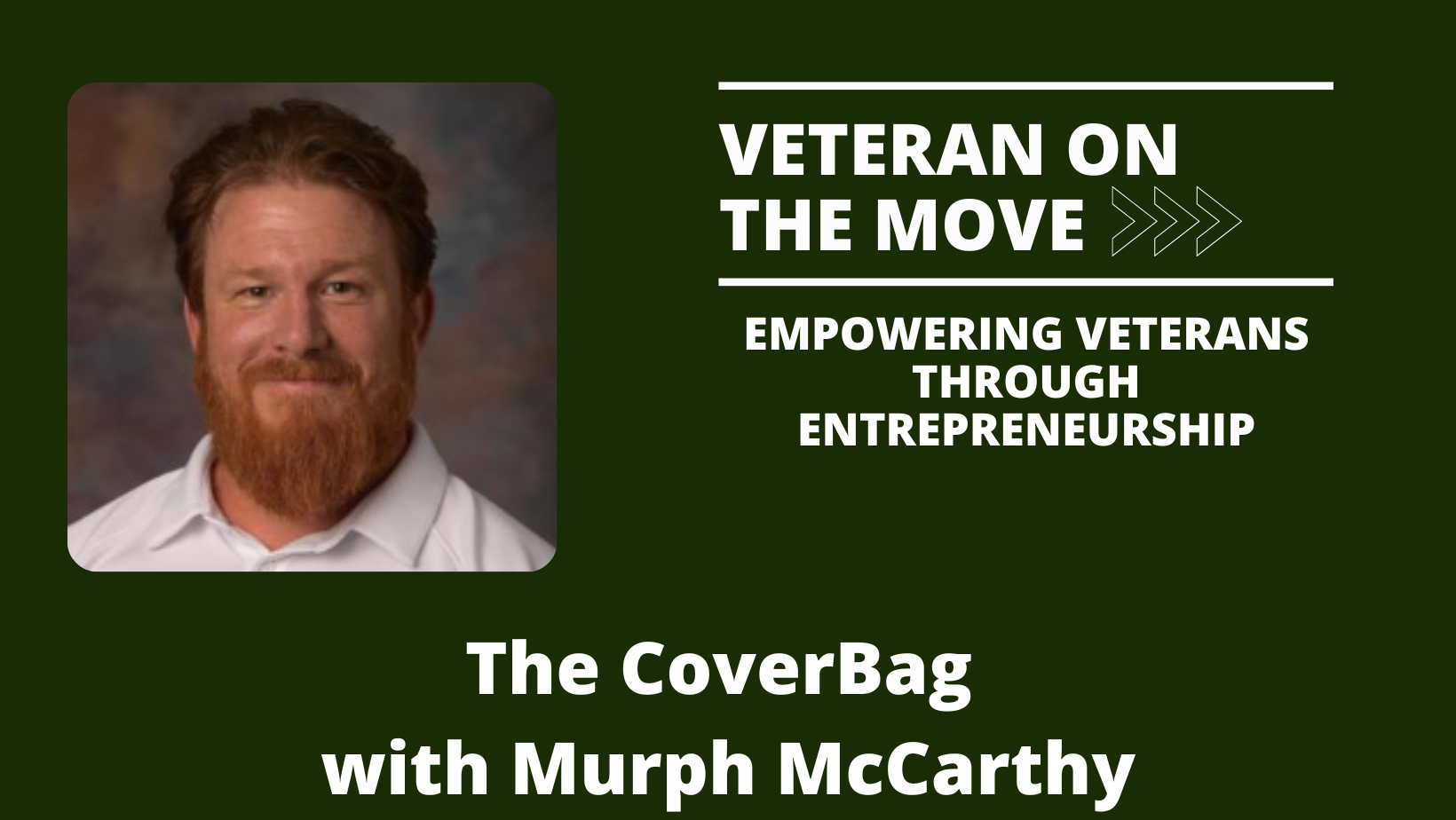 Murph McCarthy; Veteran On the Move