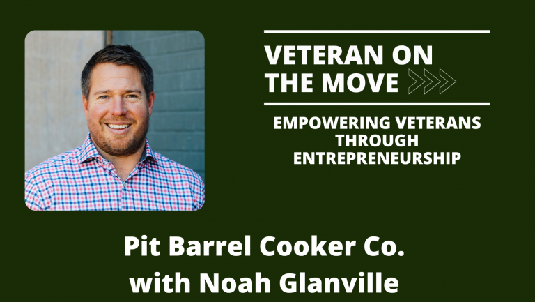 Pit Barrel Cooker Co. with Noah Glanville - Veteran on the Move