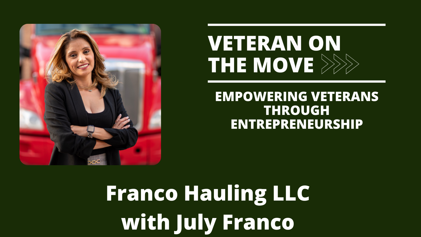 July Franco; Veteran On the Move