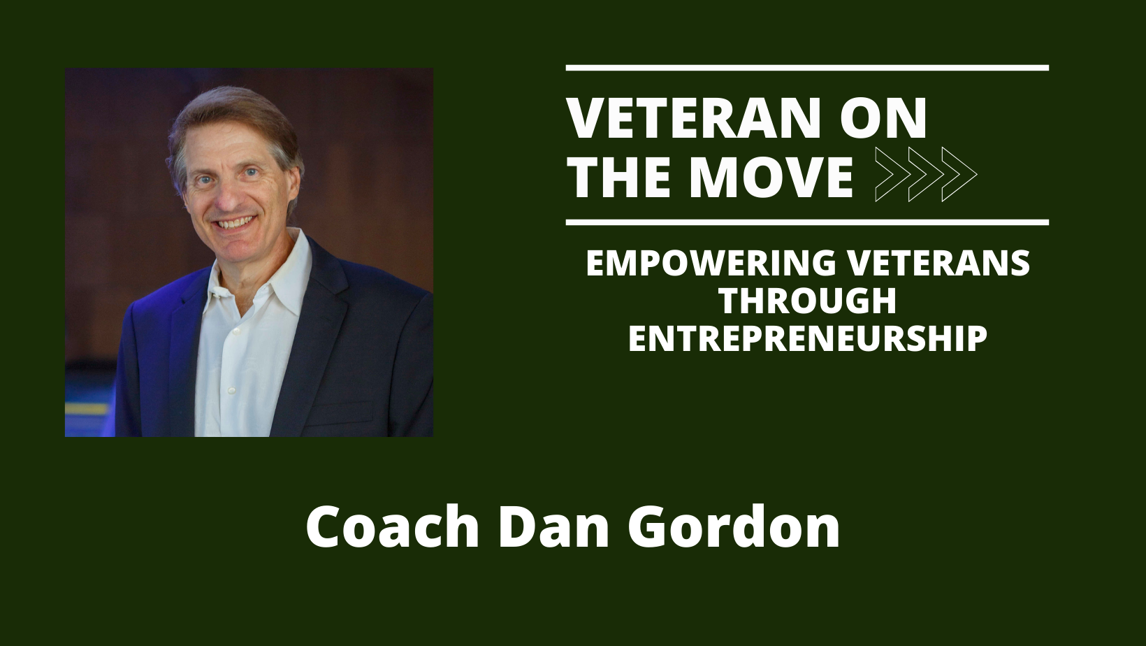 Dan Gordan; Veteran On the Move