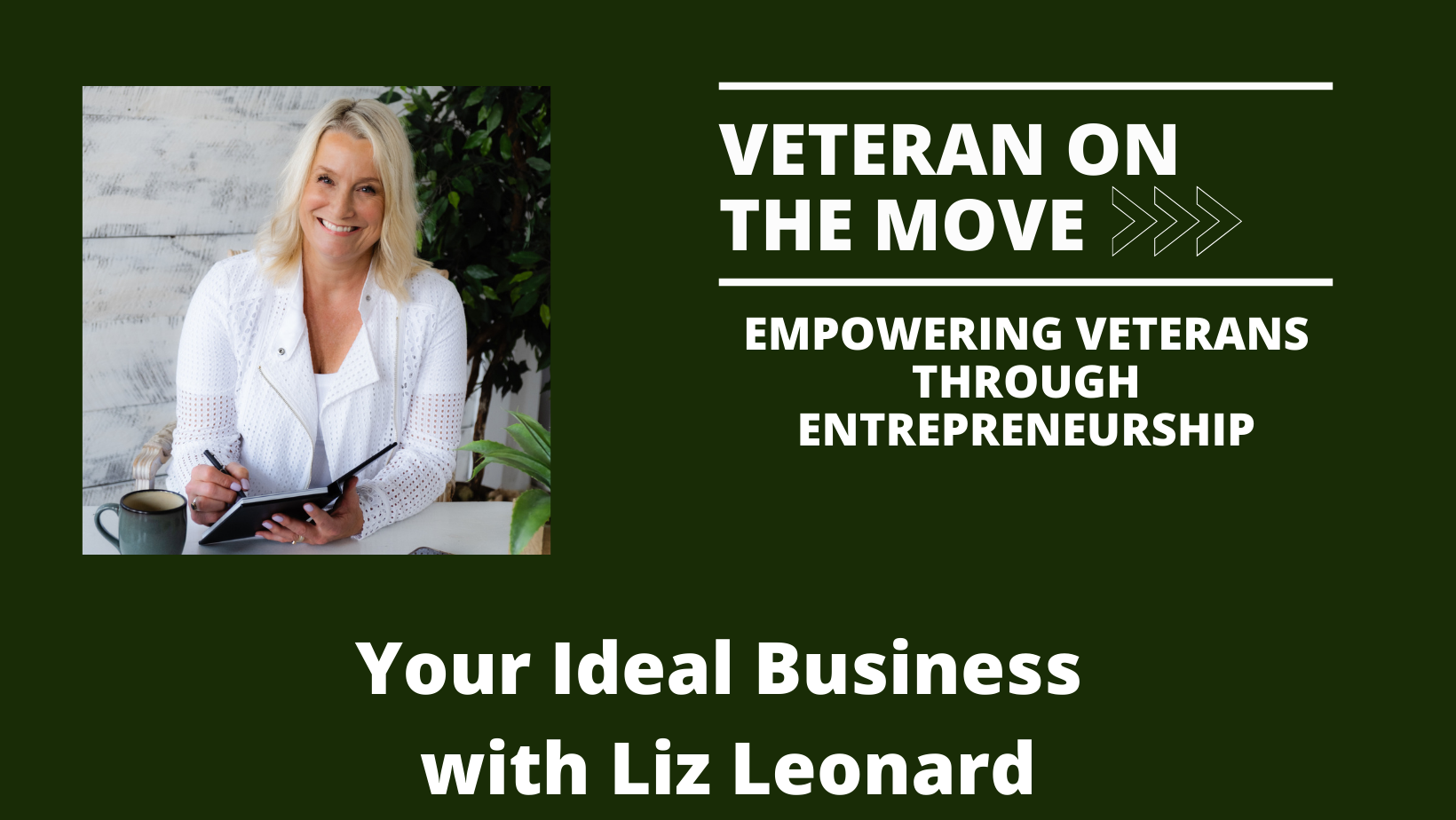 Liz Leonard: Veteran On the Move