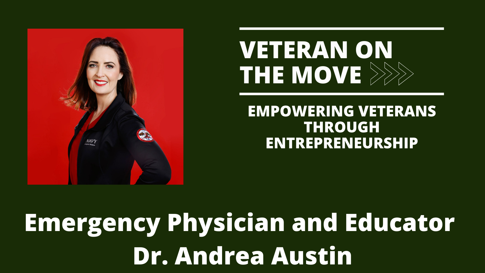 Dr. Andrea Austin; Veteran On the Move