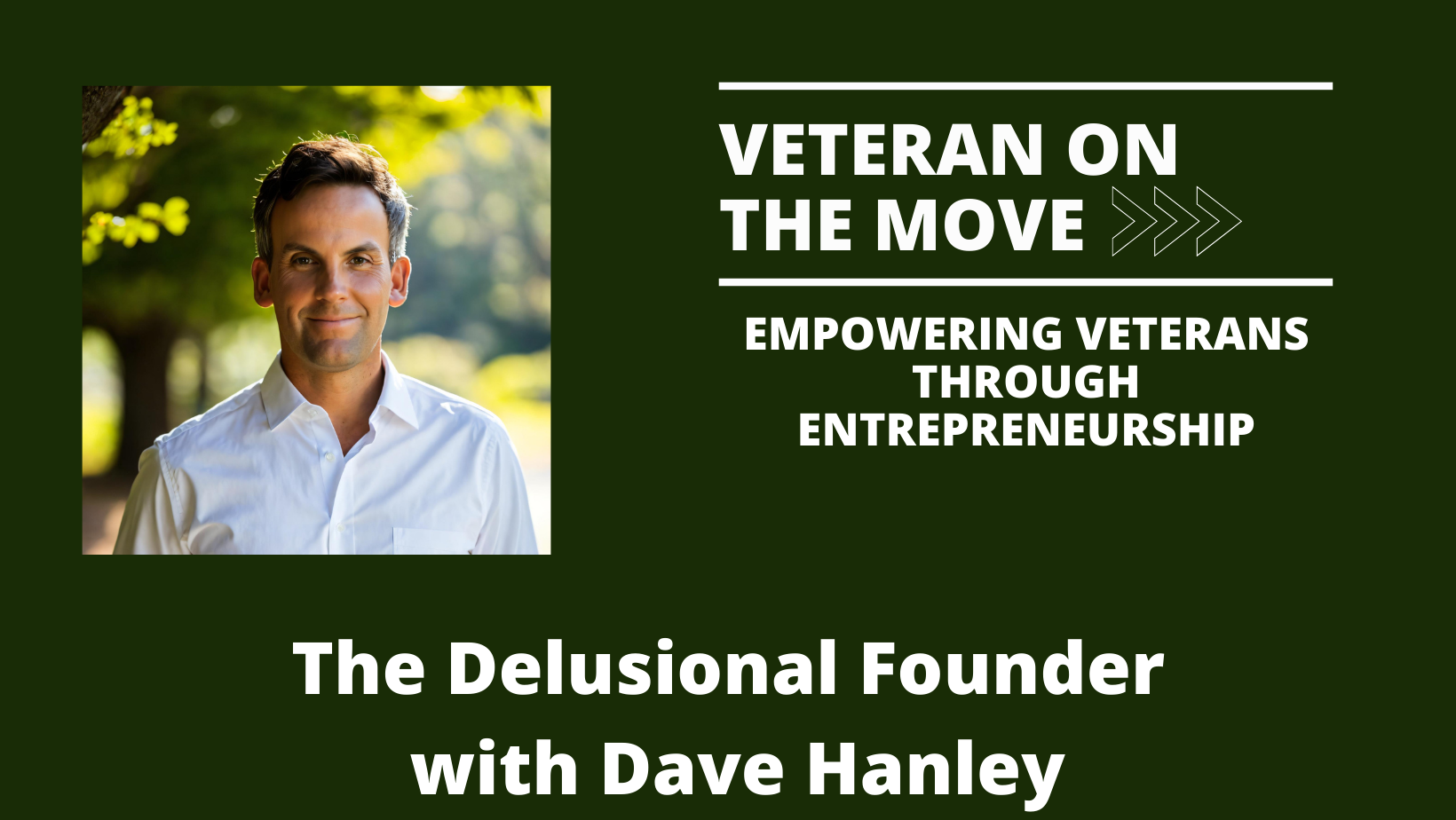 Dave Hanley: Veteran on The Move