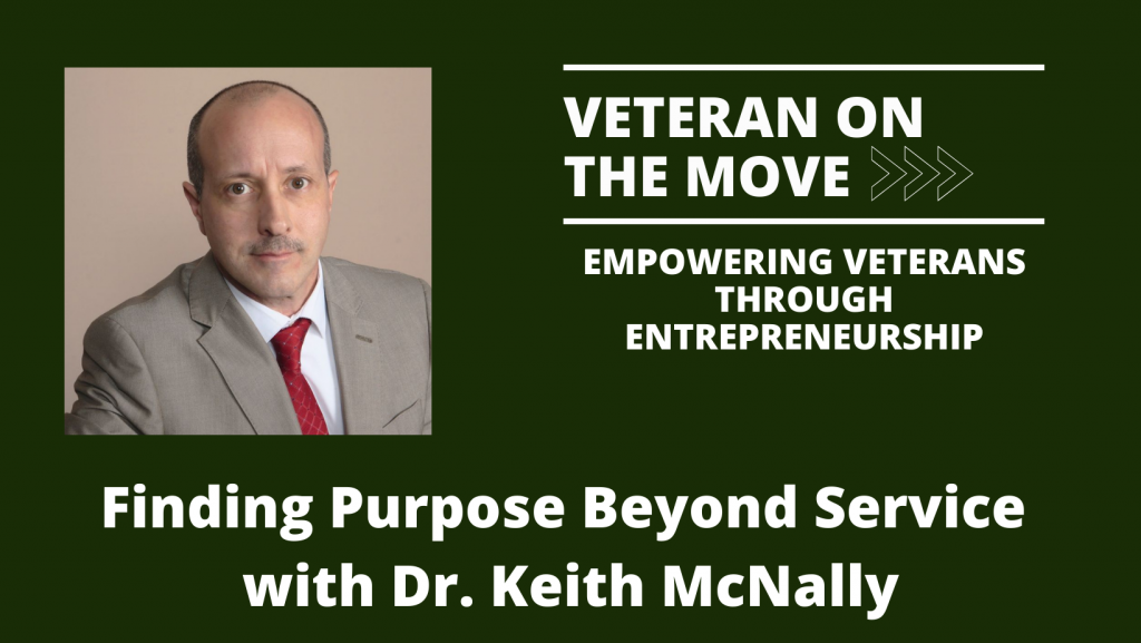 Dr. Keith McNally; Veteran on the Move