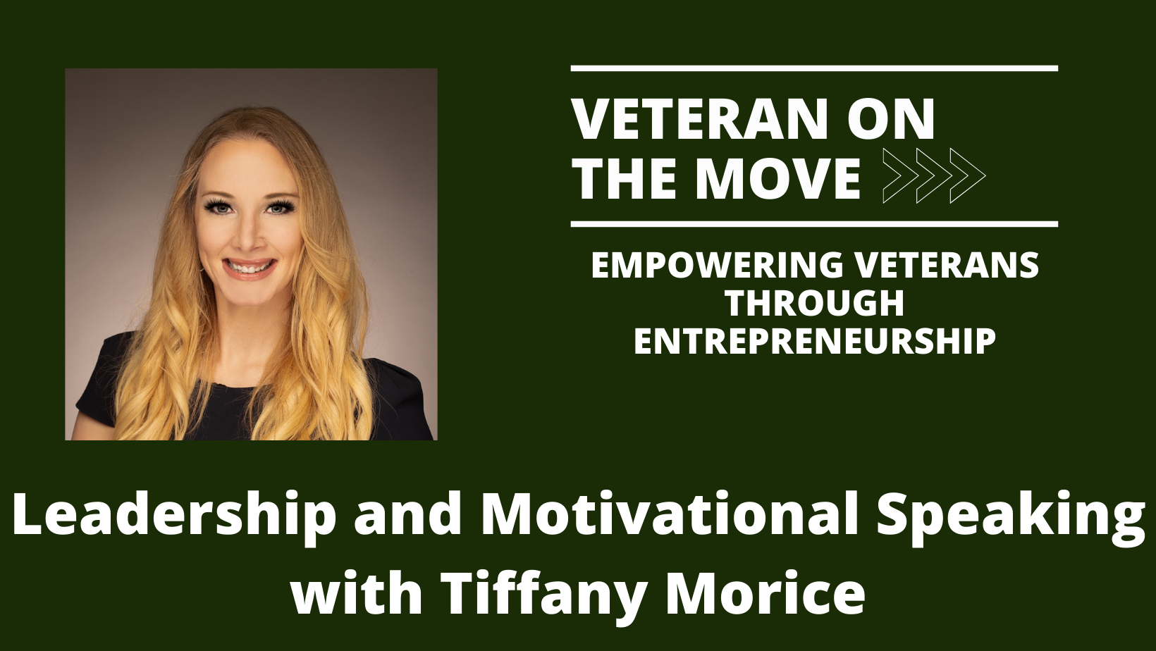 Tiffany Morice; Veteran On the Move