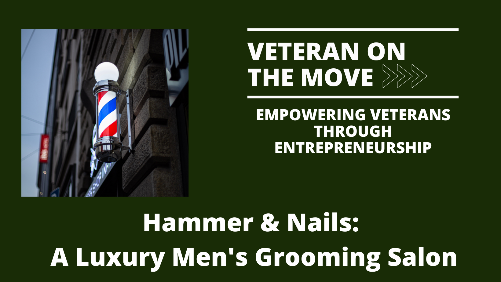 Hammer & Nails; Veteran On the Move