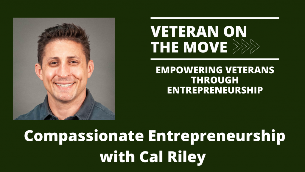 Cal Riley; Veteran On the Move