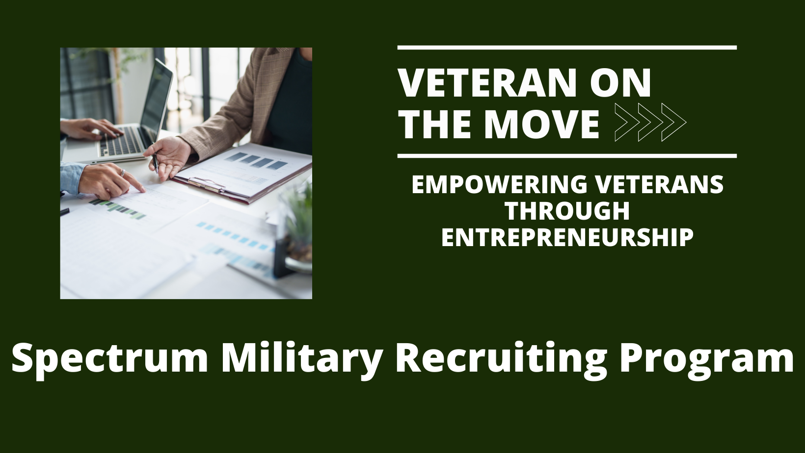 Spectrum: Veteran On the Move