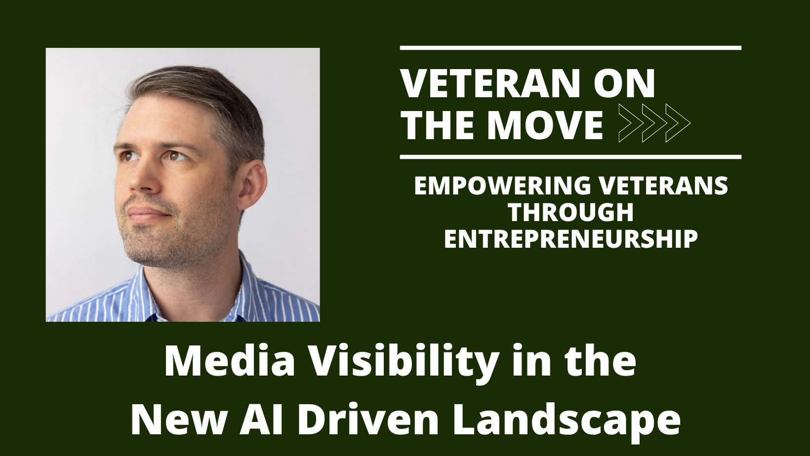 Austin Holmes; Veteran On the Move